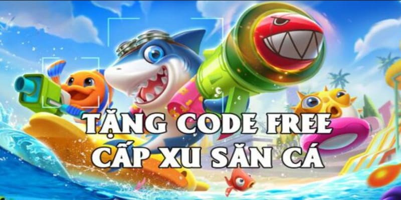 Giới thiệu code bắn cá vui với hàng vạn phần quà hấp dẫn