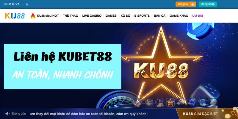 Hình thức liên hệ Kubet88 mới nhất kết nối trong 5 giây